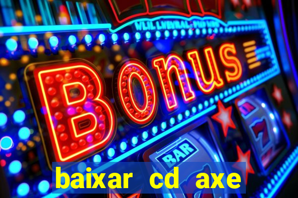 baixar cd axe bahia 2000 gratis
